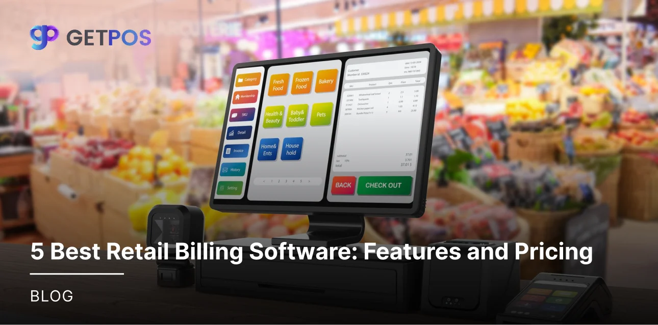 5 Best Retail Billing Software: Features and Pricing