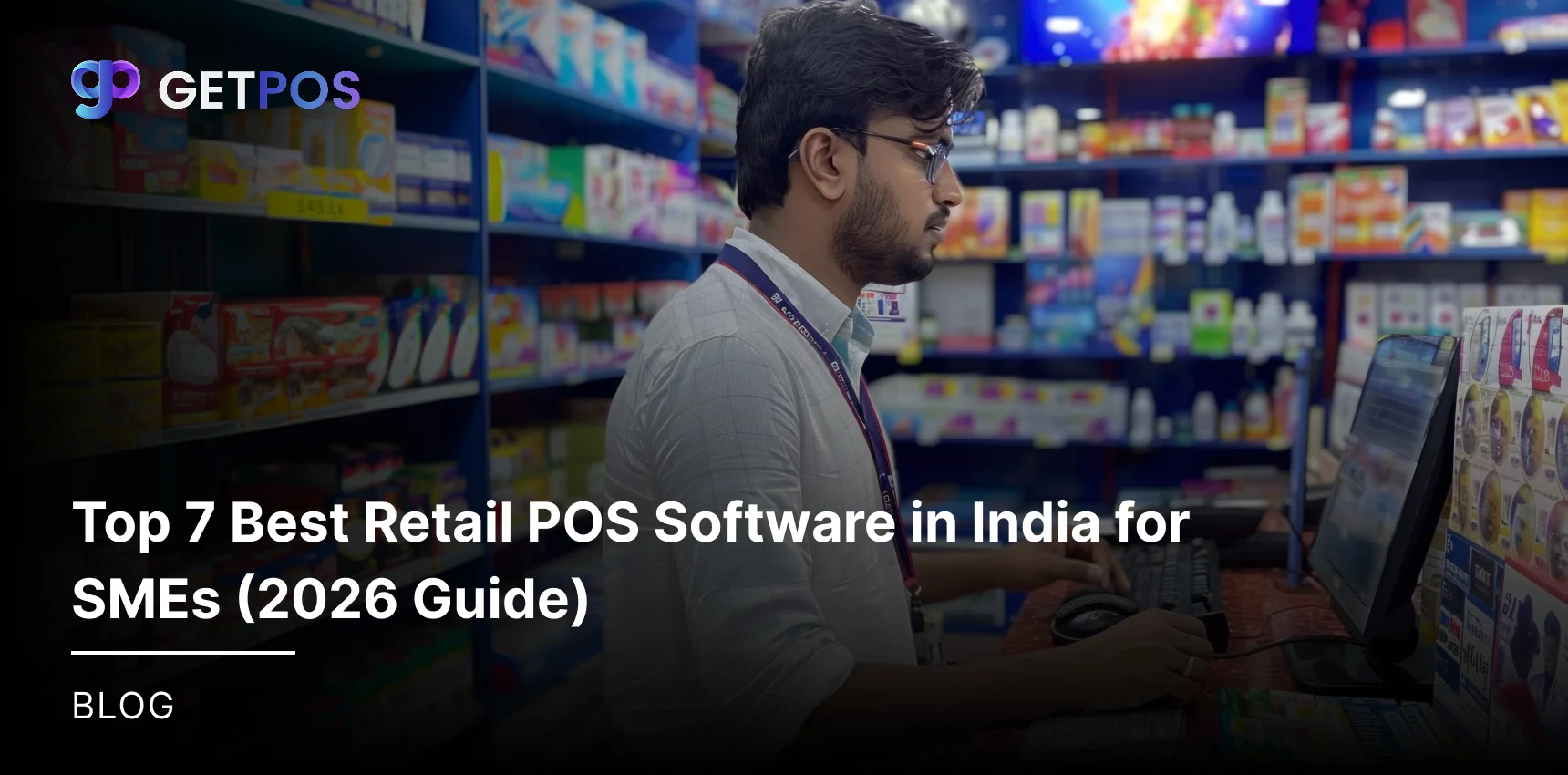 Top 7 Best Retail POS Software in India for SMEs (2026 Guide)